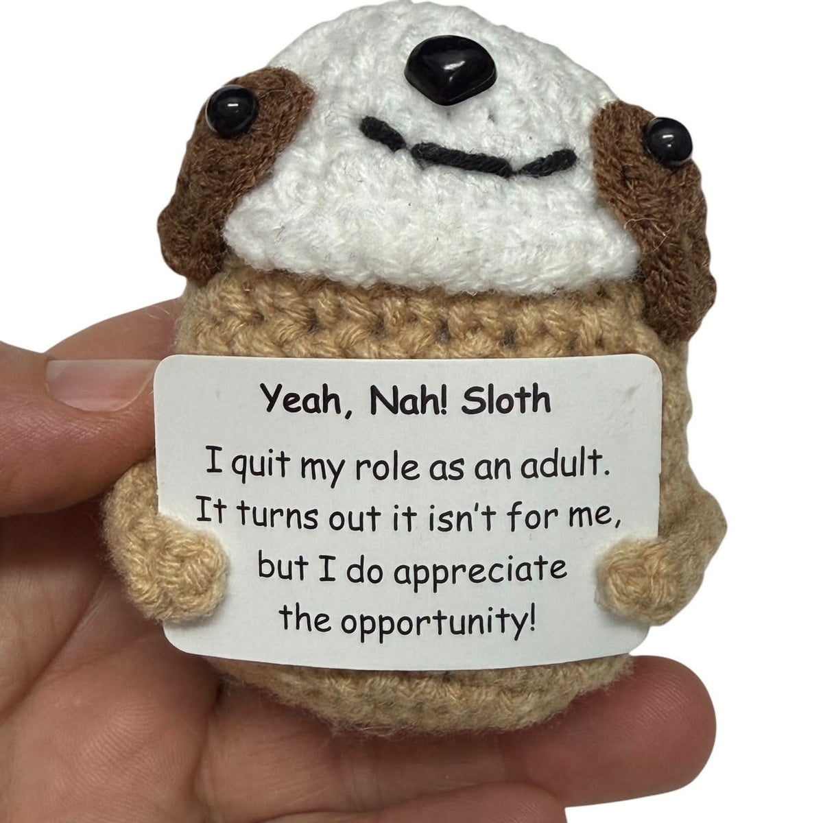 Sloth 'Quit My Role as Adult'  - Mini Hand Crochet Plush Support